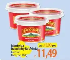 Atacadão Itacolomy - manteiga com sal pote oferta
