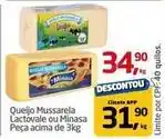 Tenda Atacado Minasa - queijo mussarela lactovale ou minasa peça acima oferta