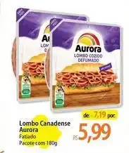 Atacadão Aurora - lombo canadense oferta