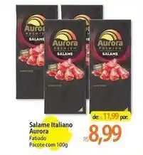 Atacadão Aurora - salame italiano oferta