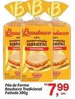 Fort Atacadista Bauducco - pão de forma tradicional oferta