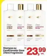 Fort Atacadista Dove - shampoo ou condicionador fragrâncias oferta