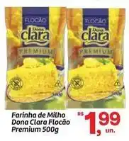 Fort Atacadista Flocão - farinha de milho dona clara premium oferta