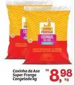 Fort Atacadista Super - coxinha da asa frango congelada oferta