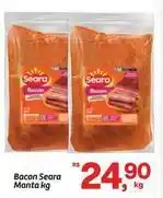 Fort Atacadista Seara - bacon manta kg oferta