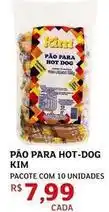 Assaí Atacadista Kim - pão para hot-dog oferta