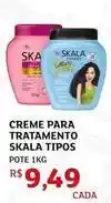Assaí Atacadista Skala - creme para tratamento tipos oferta