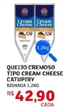 Assaí Atacadista Queijo cremoso tipo cream cheese catupiry bisnaga oferta
