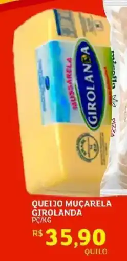 Assaí Atacadista Queijo muçarela girolanda pc/kg oferta
