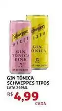 Assaí Atacadista Schweppes - gin tônica tipos oferta