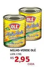 Assaí Atacadista Olé - milho-verde oferta