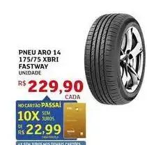 Assaí Atacadista Aro - pneu 14 175/75 xbri fastway oferta