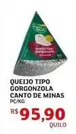 Assaí Atacadista Canto de minas - queijo tipo gorgonzola oferta