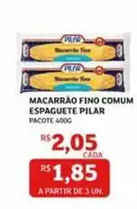 Assaí Atacadista Pilar - macarrão fino comum espaguete oferta