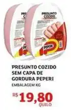 Assaí Atacadista Peperi - presunto cozido sem capa de gordura oferta