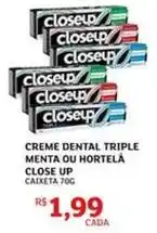 Assaí Atacadista Close up - creme dental triple menta ou hortela oferta