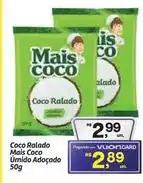 Fort Atacadista Mais coco - coco ralado oferta