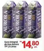 Fort Atacadista Aurora - suco integral de uva oferta