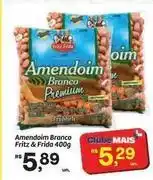Fort Atacadista Premium - amendoim branco oferta