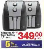 Fort Atacadista Rs - fritadeira air fryer britânia 5,5 litros oferta