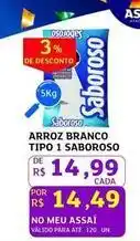 Assaí Atacadista Saboroso - arroz branco tipo 1 oferta