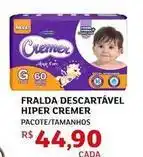 Assaí Atacadista Hiper - fralda descartável cremer oferta