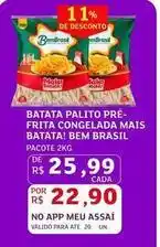 Assaí Atacadista Bem brasil - batata palito pre- frita congelada mais batata! oferta