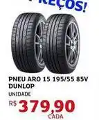 Assaí Atacadista Dunlop - pneu aro 15 195/55 85v oferta