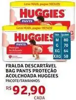 Assaí Atacadista Huggies - fralda descartável bag pants proteção acolchoada oferta