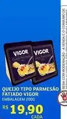 Assaí Atacadista Vigor - queijo tipo parmesão fatitado oferta