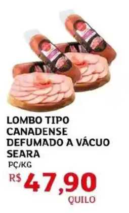 Assaí Atacadista Lombo tipo canadense defumado a vácuo seara pc/kg oferta
