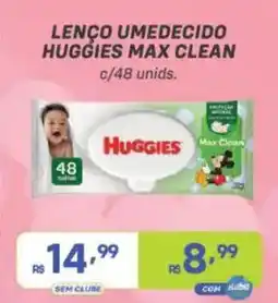 Prezunic lenço umedecido huggies max clean oferta