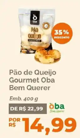 Oba Hortifruti Pão de Queijo Gourmet oferta