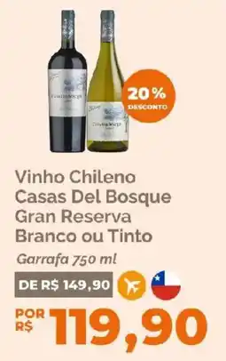 Oba Hortifruti vinho chileno casas del bosque gran reserva branco ou tinto oferta