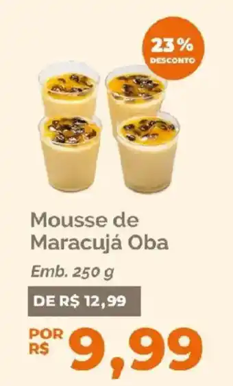 Oba Hortifruti Mousse de Maracujá Oba oferta