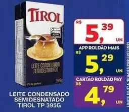 Roldão Tirol - leite condensado semidesnatado oferta