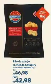 Sam's Club Catupiry - pão de queijo recheado oferta