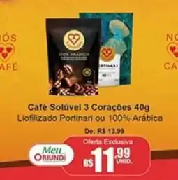 Oriundi Café Solúvel 3 Corações 40g Liofilizado Portinari ou 100% Arábica oferta