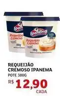 Assaí Atacadista Ipanema - requeijão cremoso oferta