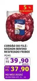 Assaí Atacadista Refri - cordão do file- mignon bovino oferta