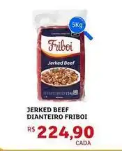 Assaí Atacadista Friboi - jerked beef dianteiro oferta