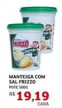 Assaí Atacadista Frizzo - manteiga com sal oferta