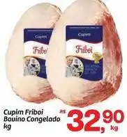 Fort Atacadista Friboi - cupim bouino congelado oferta