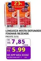 Assaí Atacadista Rezende - linguiça mista defumada fininha oferta