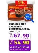 Assaí Atacadista Seara - linguiça tipo calabresa defumada oferta