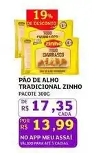 Assaí Atacadista Zinho - pão de alho tradicional oferta