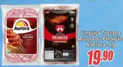 Serrano Supermercado Linguiça Toscana Aurora ou Perdigão NaBrasa oferta
