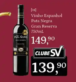 Supermercados São Vicente Vinho Espanhol Pata Negra Gran Reserva oferta