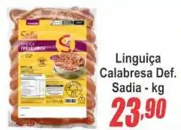 Serrano Supermercado Linguiça Calabresa Def. Sadia oferta