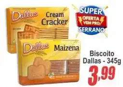 Serrano Supermercado Biscoito dallas oferta
